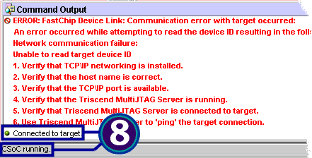 Verify that FDL established communication with the target board. 

FDL should report "Connected to target" and "CSoC running."